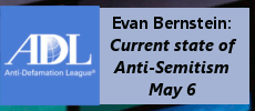 Current State of Anti-Semitism:  A Conversation with Evan Bernstein