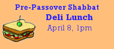 Pre-Passover Deli Lunch