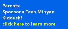 Teen Minyan Kiddush Fund